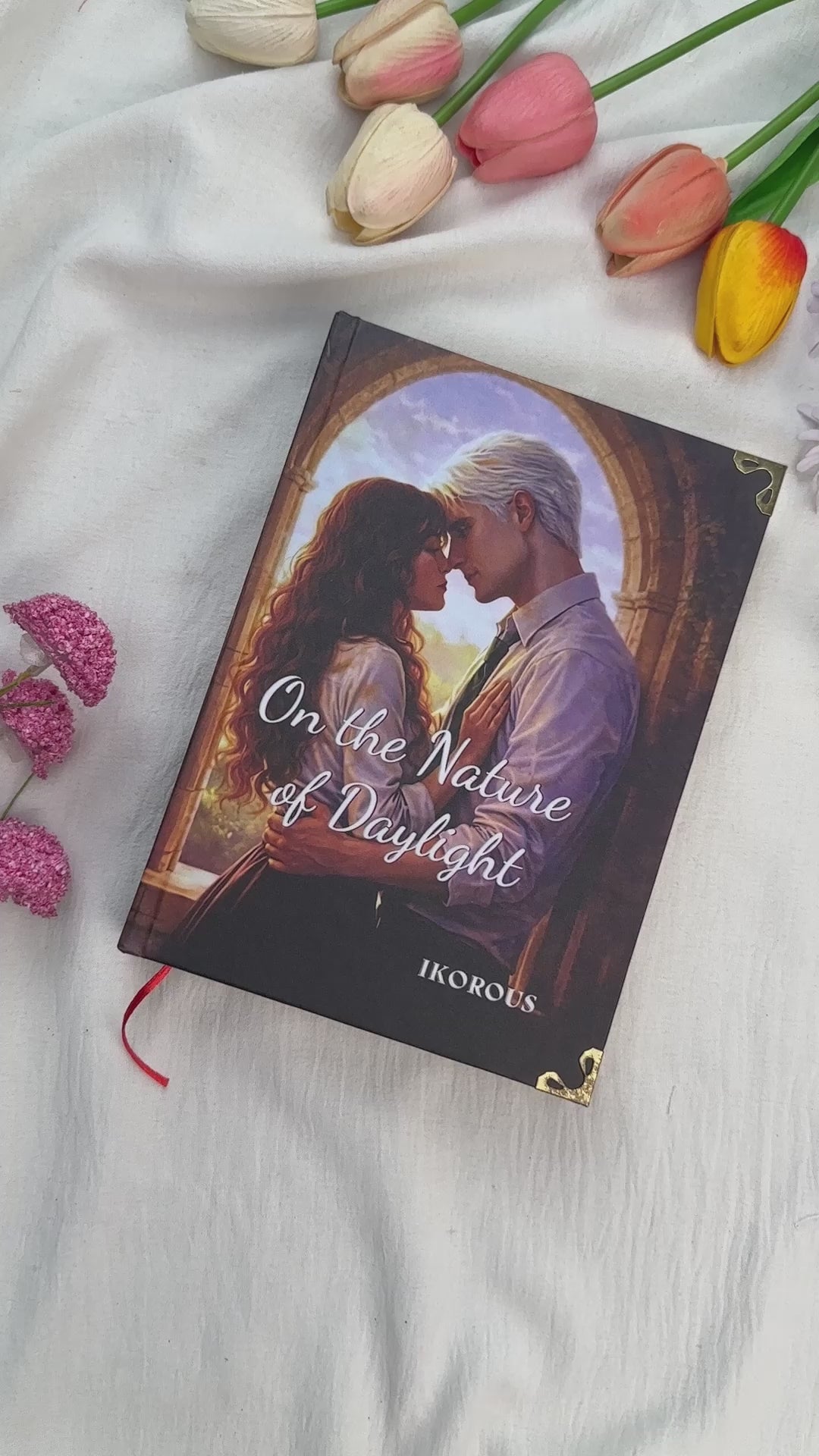 On the Nature of Daylight Hardcover Book – Romantic Fantasy Love Story Novel, Emotional Couple Romance Fiction Collectible Edition